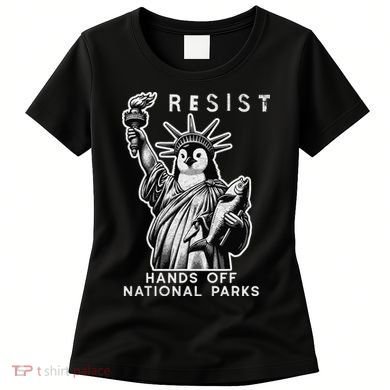 Hands Off National Parks Penguin Resist Protest ALT US Women's T-Shirt