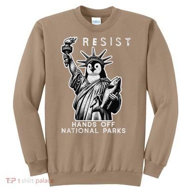 Hands Off National Parks Penguin Resist Protest ALT US Sweatshirt
