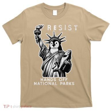 Hands Off National Parks Penguin Resist Protest ALT US T-Shirt