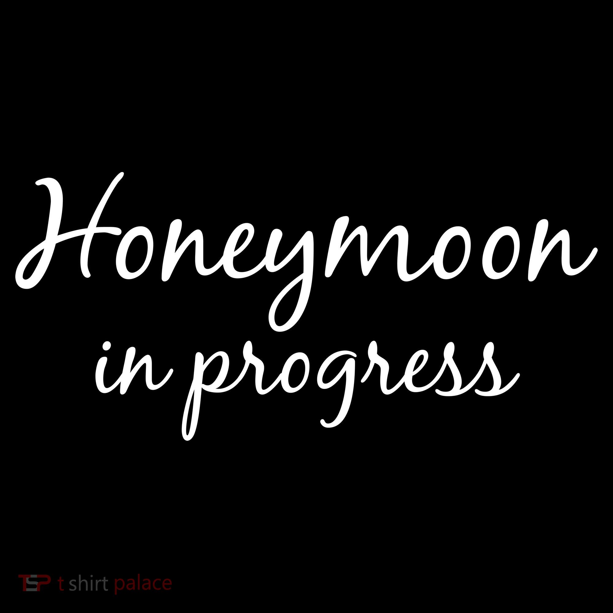 Honeymoon In Progress Women's Hoodie