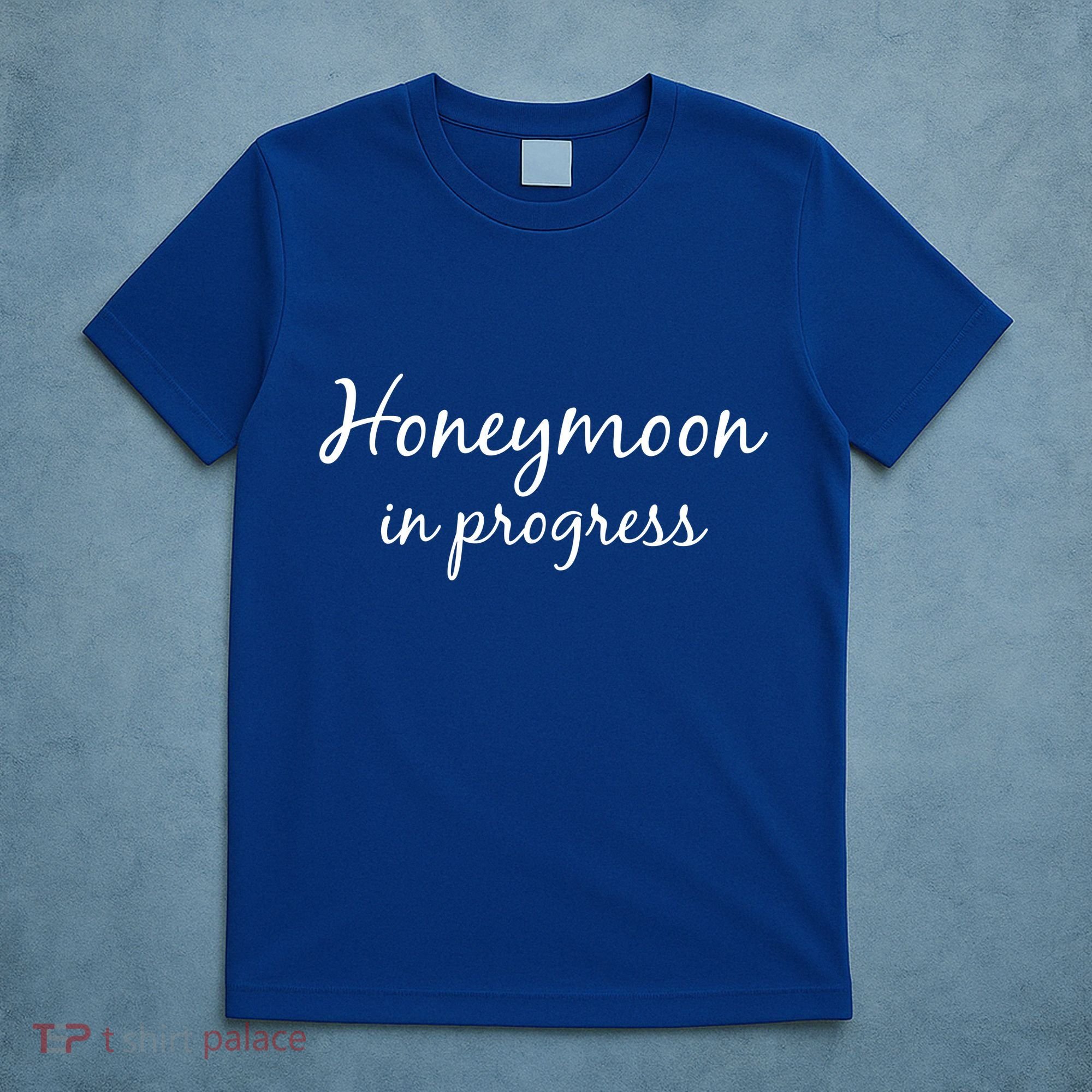 Honeymoon In Progress T-Shirt
