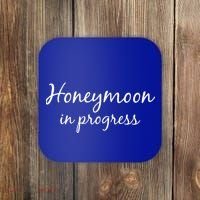 Honeymoon In Progress Coaster thumb 0