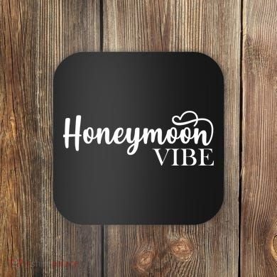 Honeymoon Vibe Coaster