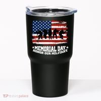 Honor Our Military  Memorial Day Tumbler thumb 0