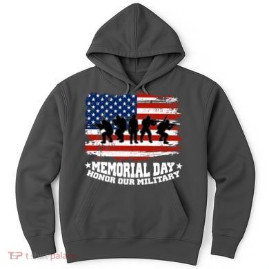 Honor Our Military  Memorial Day Hoodie