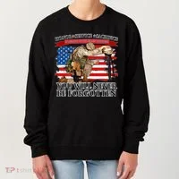 Honor Service Sacrifice You Will Never Be Forgotten Women's Sweatshirt thumb 0
