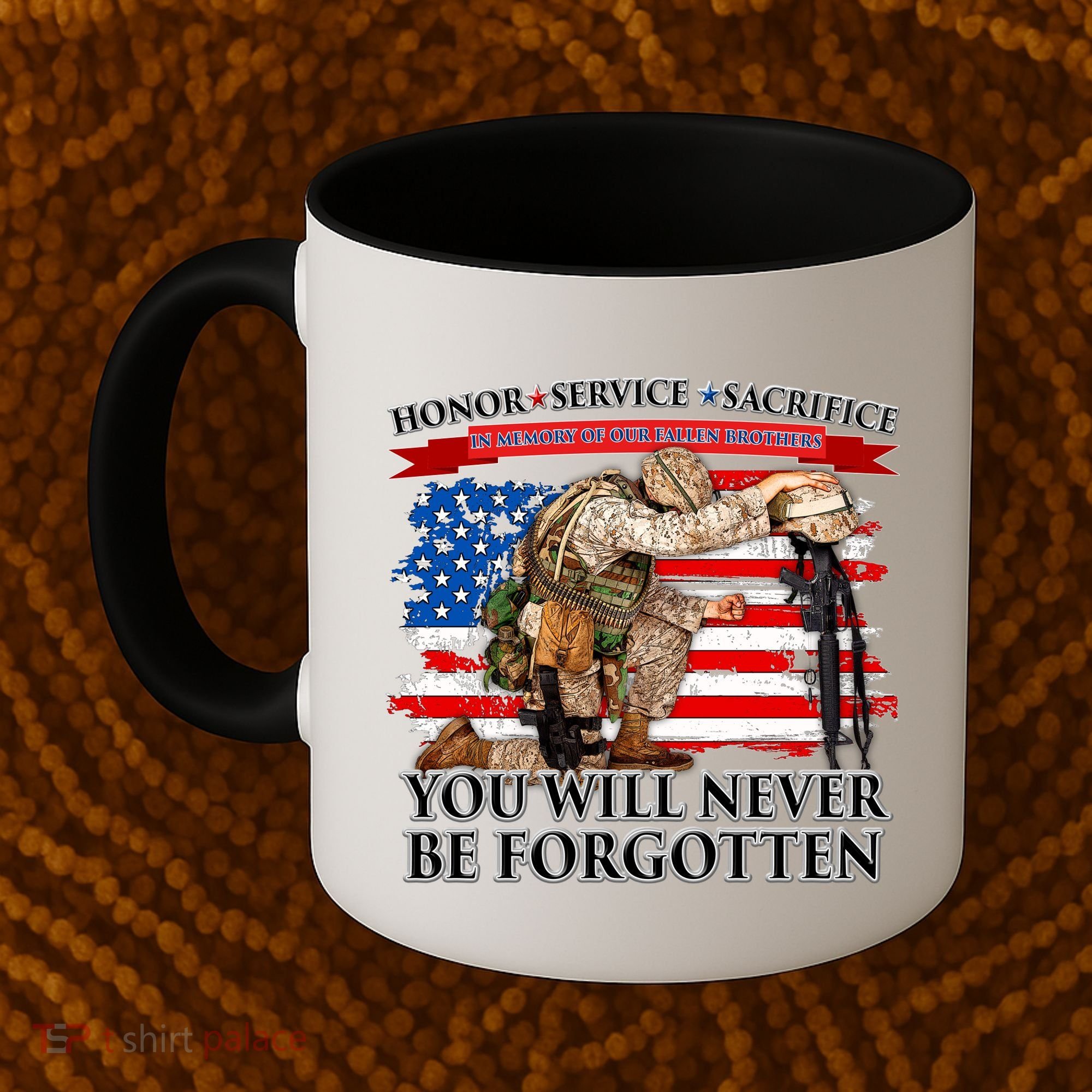 Honor Service Sacrifice You Will Never Be Forgotten Coffee Mug
