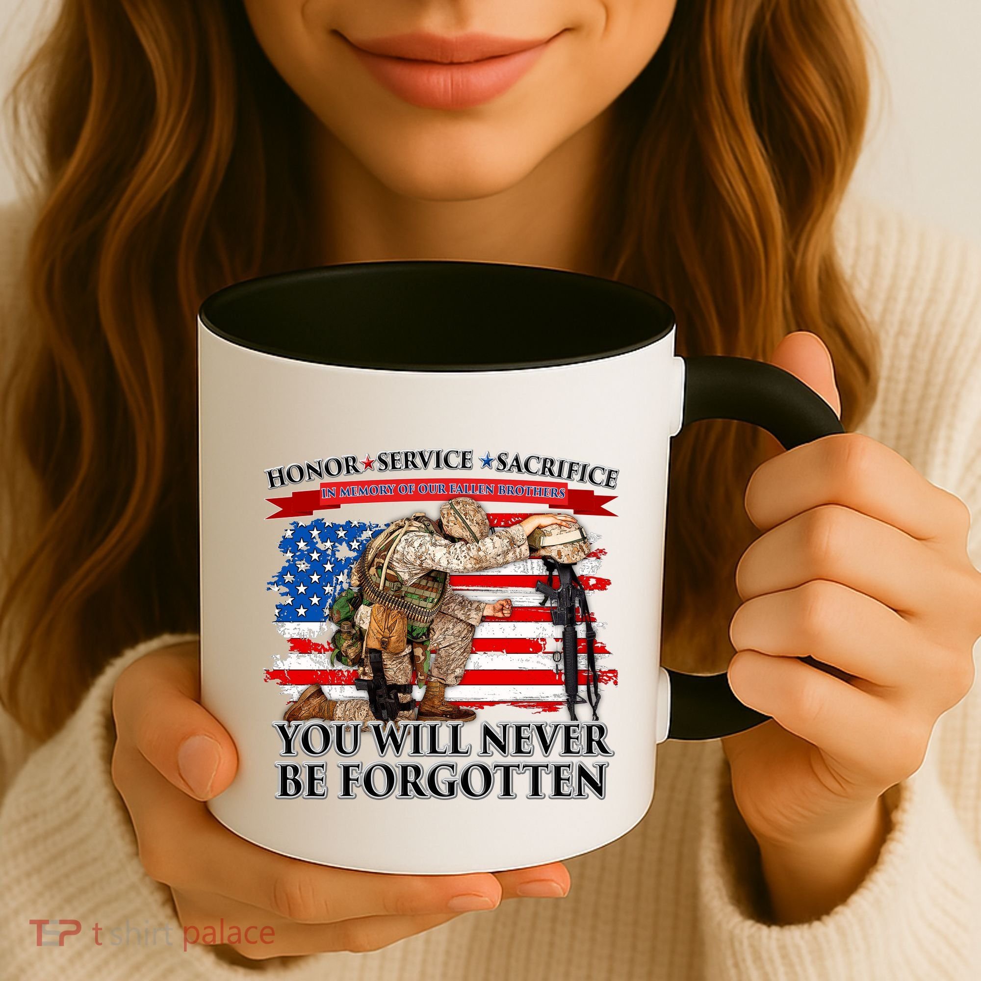Honor Service Sacrifice You Will Never Be Forgotten Coffee Mug