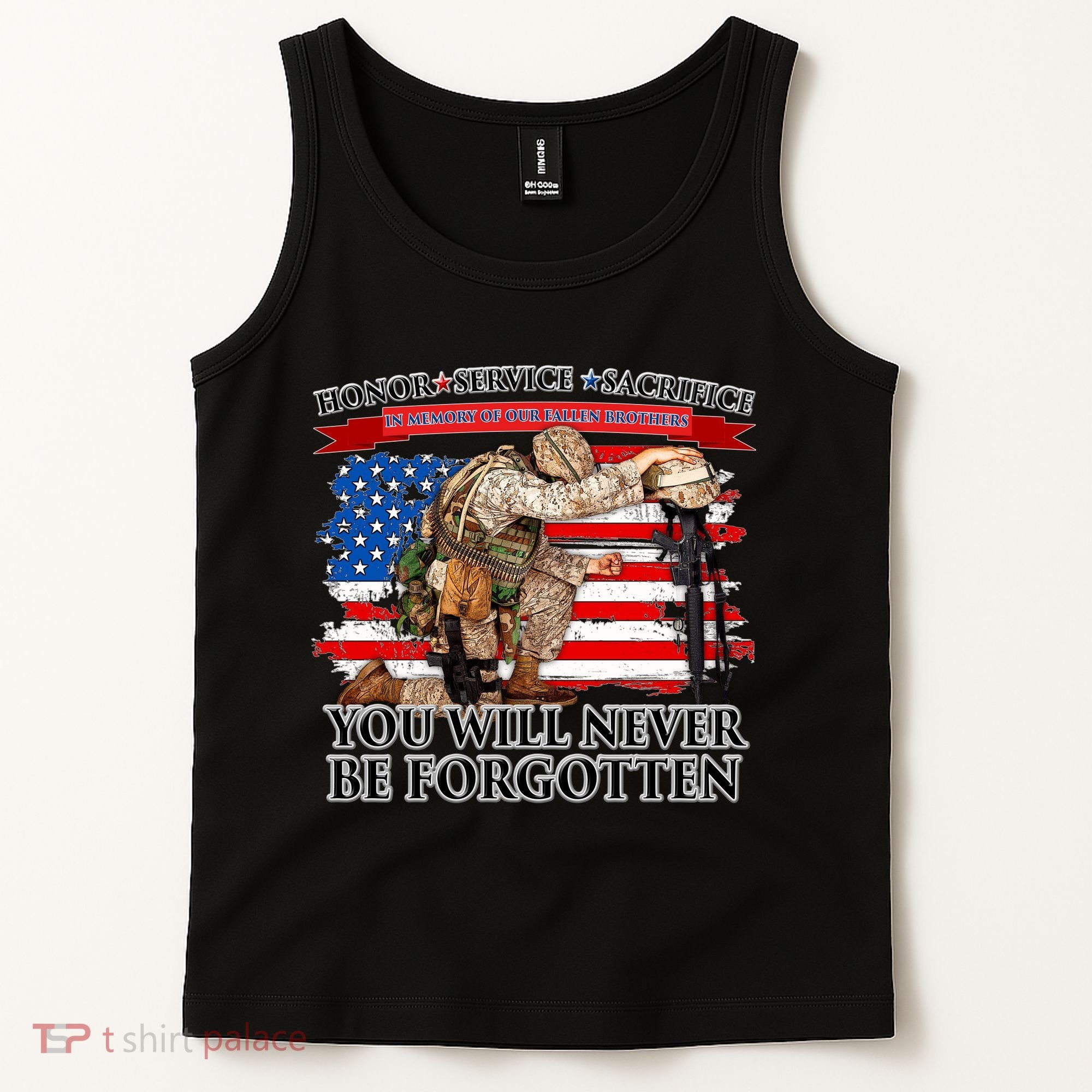 Honor Service Sacrifice You Will Never Be Forgotten Tank Top