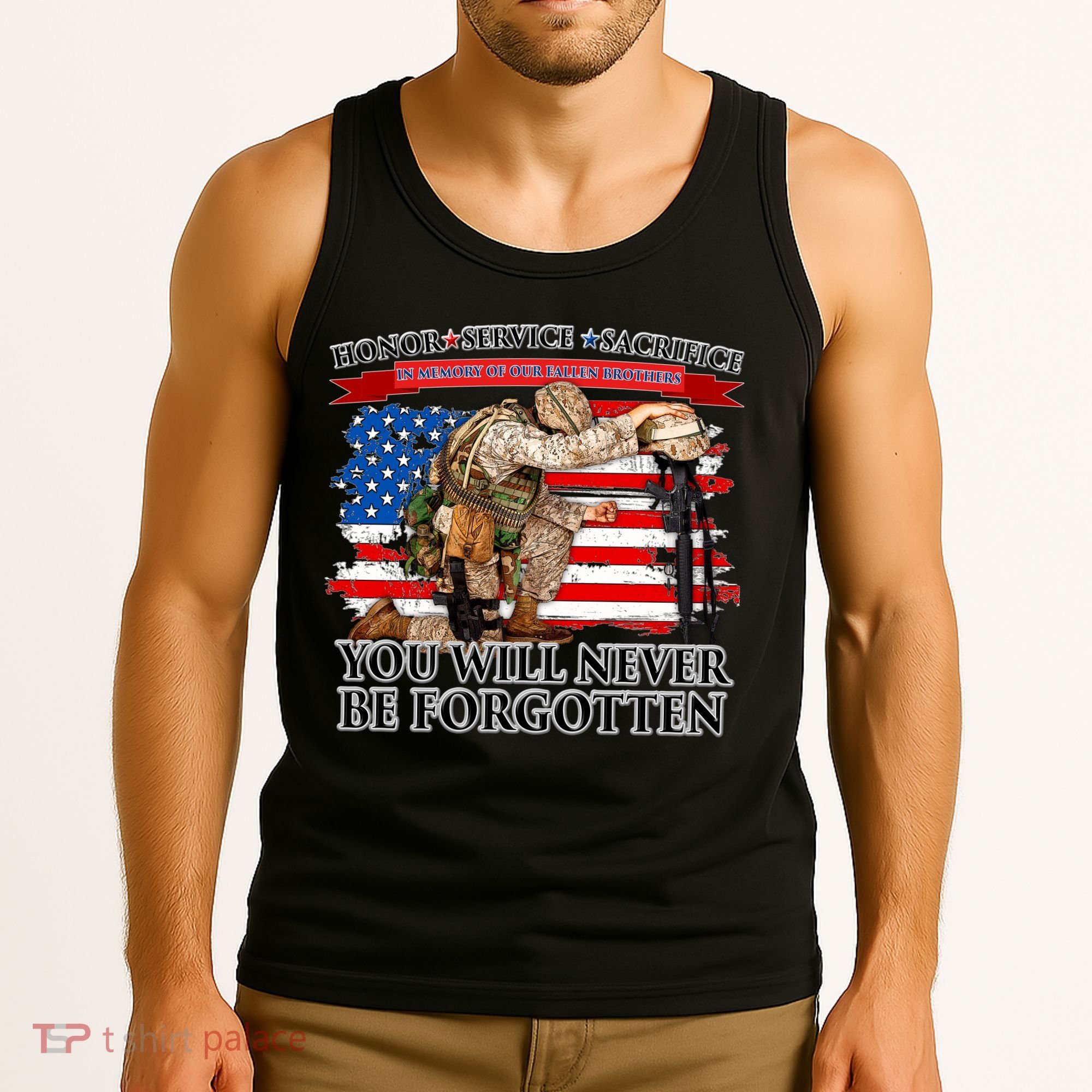 Honor Service Sacrifice You Will Never Be Forgotten Tank Top
