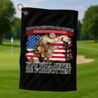 Honor Service Sacrifice You Will Never Be Forgotten Golf Towel thumb 1
