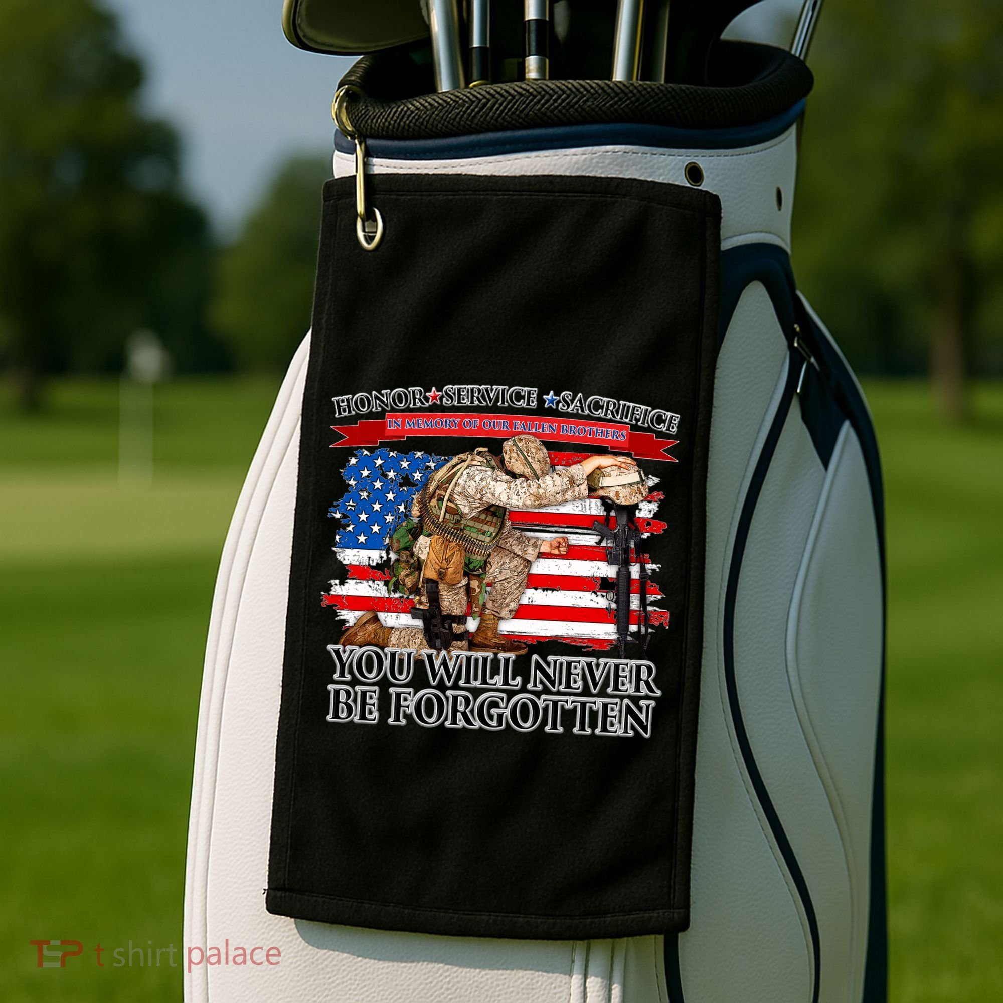 Honor Service Sacrifice You Will Never Be Forgotten Golf Towel