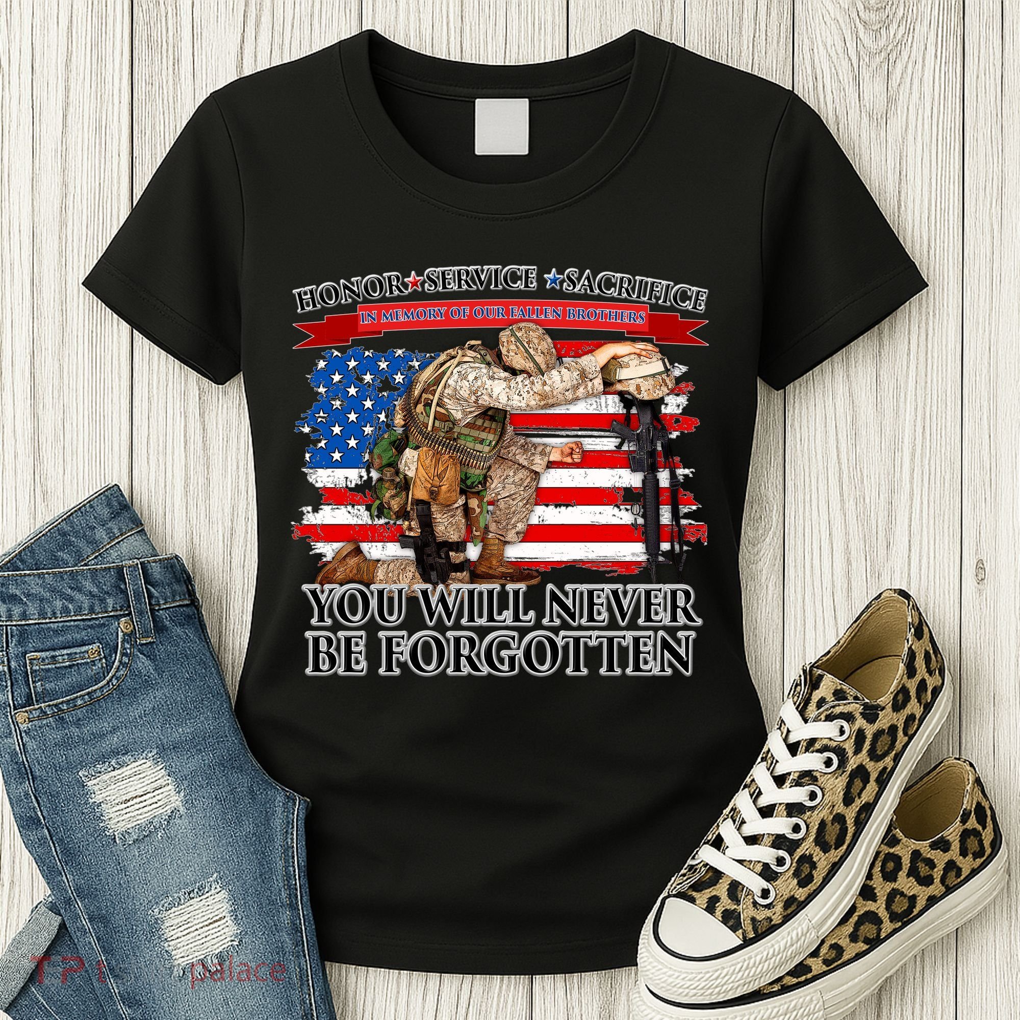 Honor Service Sacrifice You Will Never Be Forgotten Women's T-Shirt