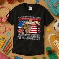 Honor Service Sacrifice You Will Never Be Forgotten Kids T-Shirt thumb 3