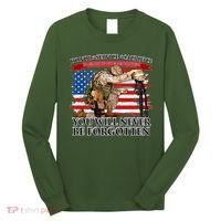 Honor Service Sacrifice You Will Never Be Forgotten Long Sleeve Shirt thumb 0