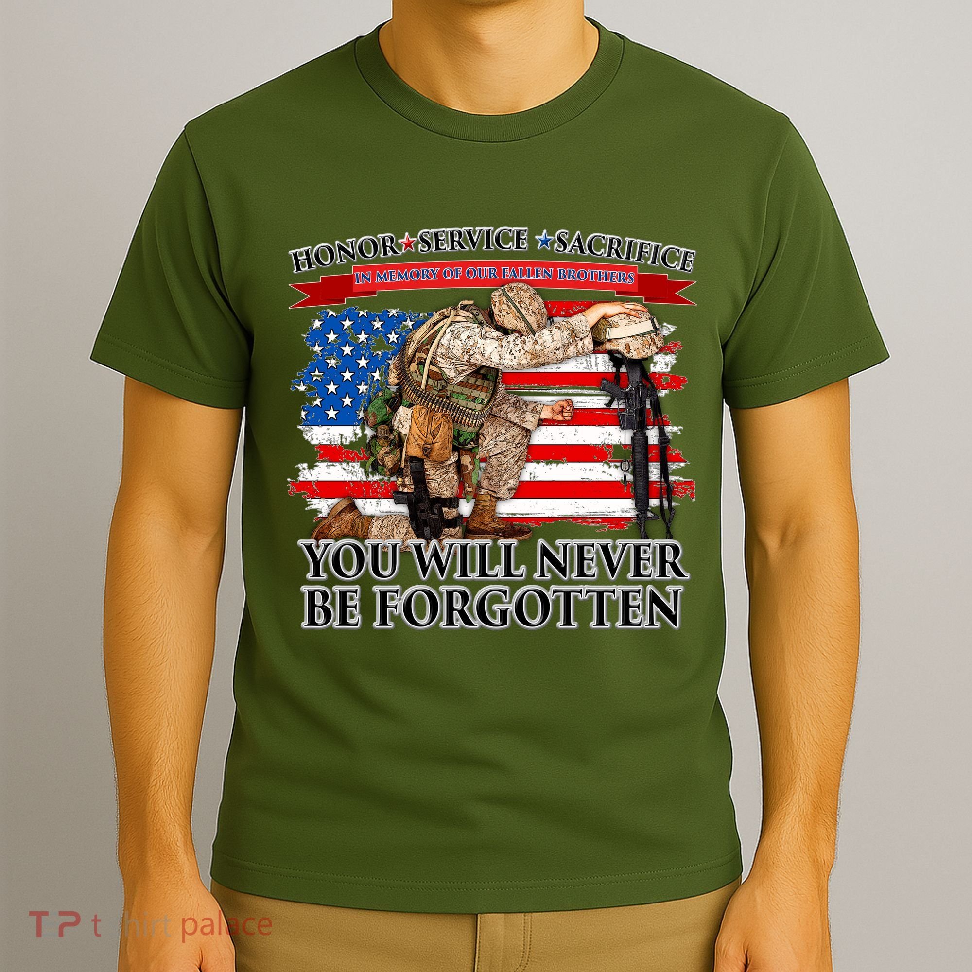 Honor Service Sacrifice You Will Never Be Forgotten T-Shirt
