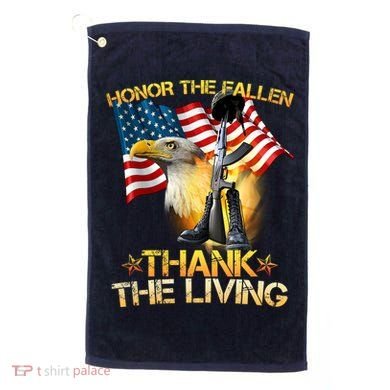 Honor The Fallen Thank The Living Golf Towel