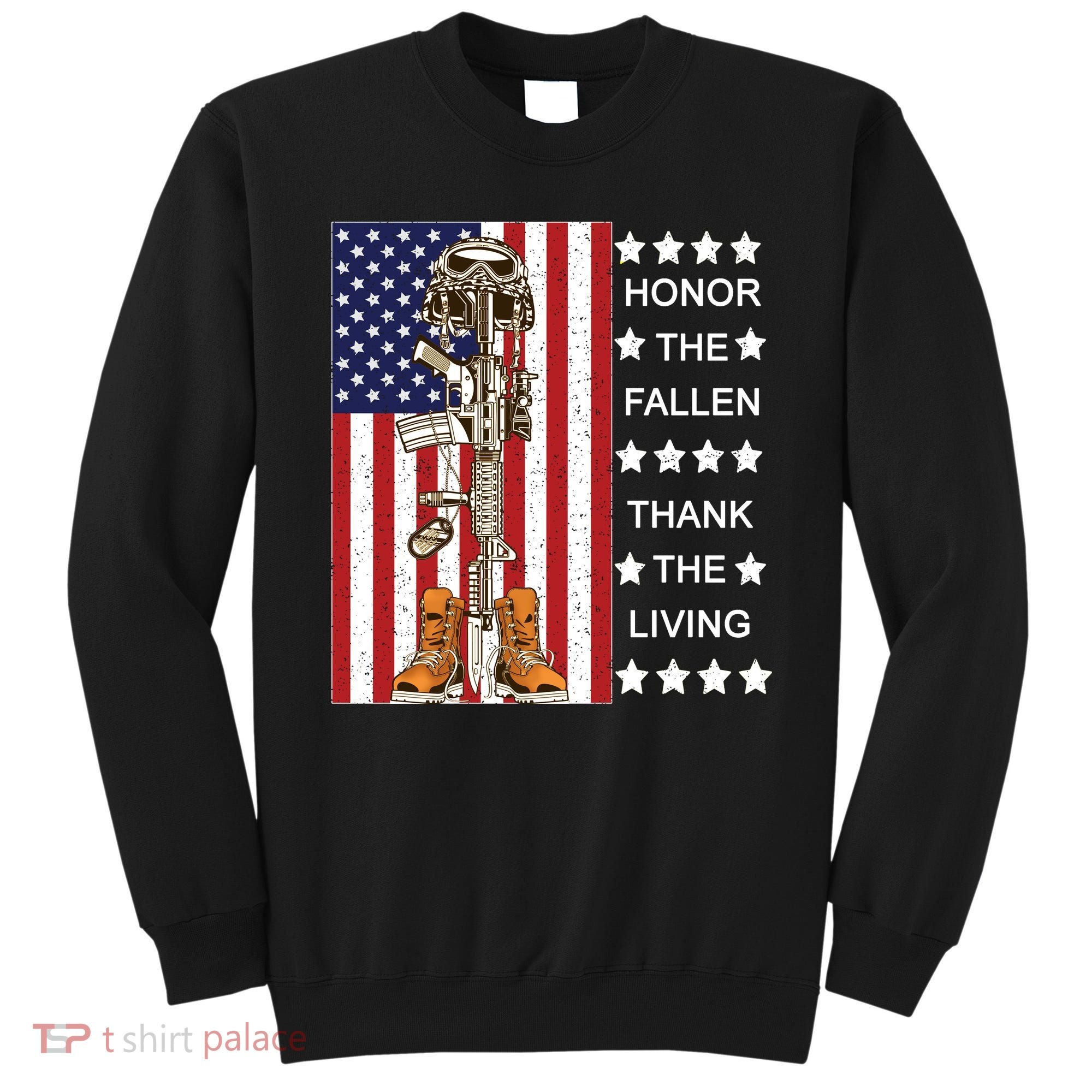 Honor The Fallen Thank The Living Memorial Day Veteran Sweatshirt