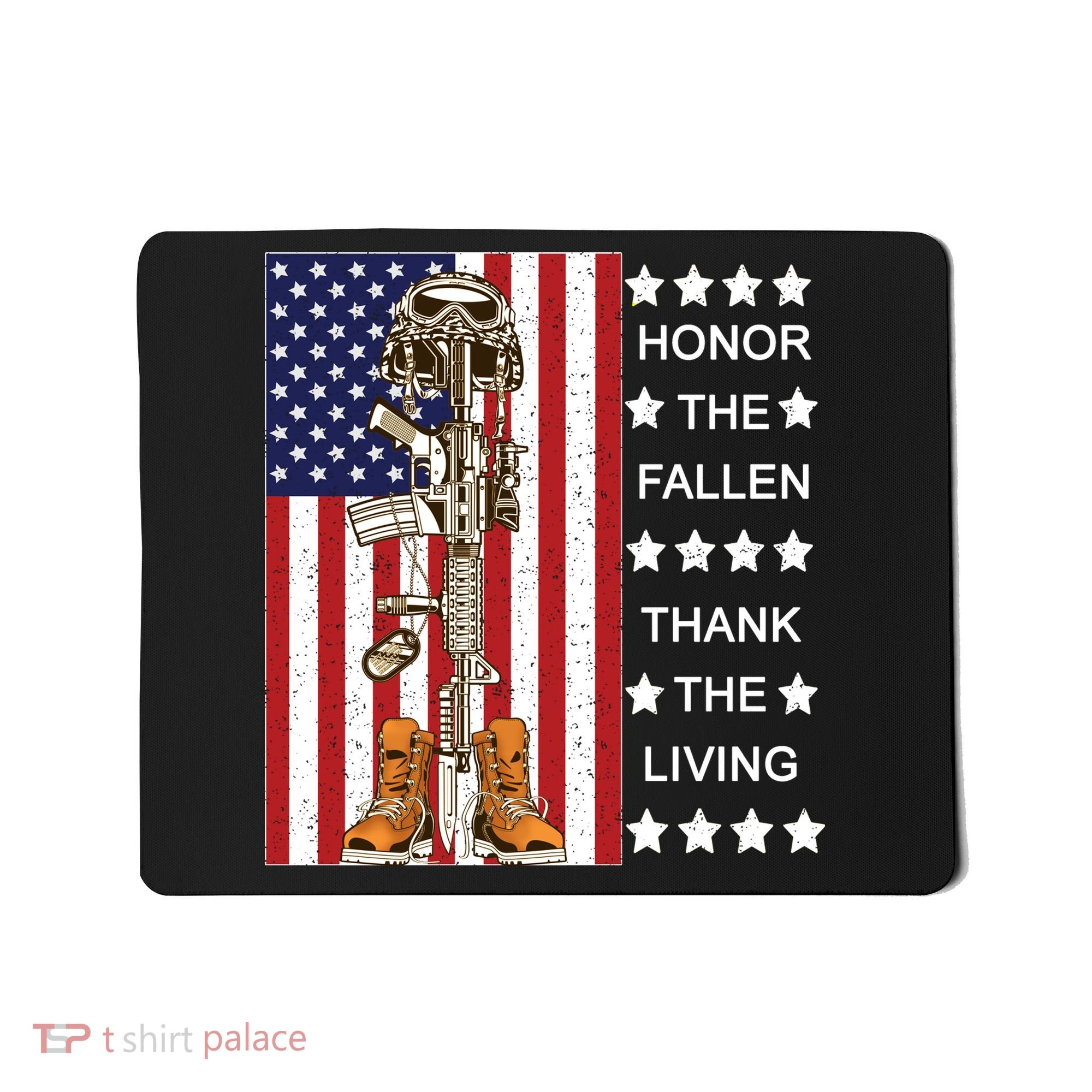 Honor The Fallen Thank The Living Memorial Day Veteran Mousepad