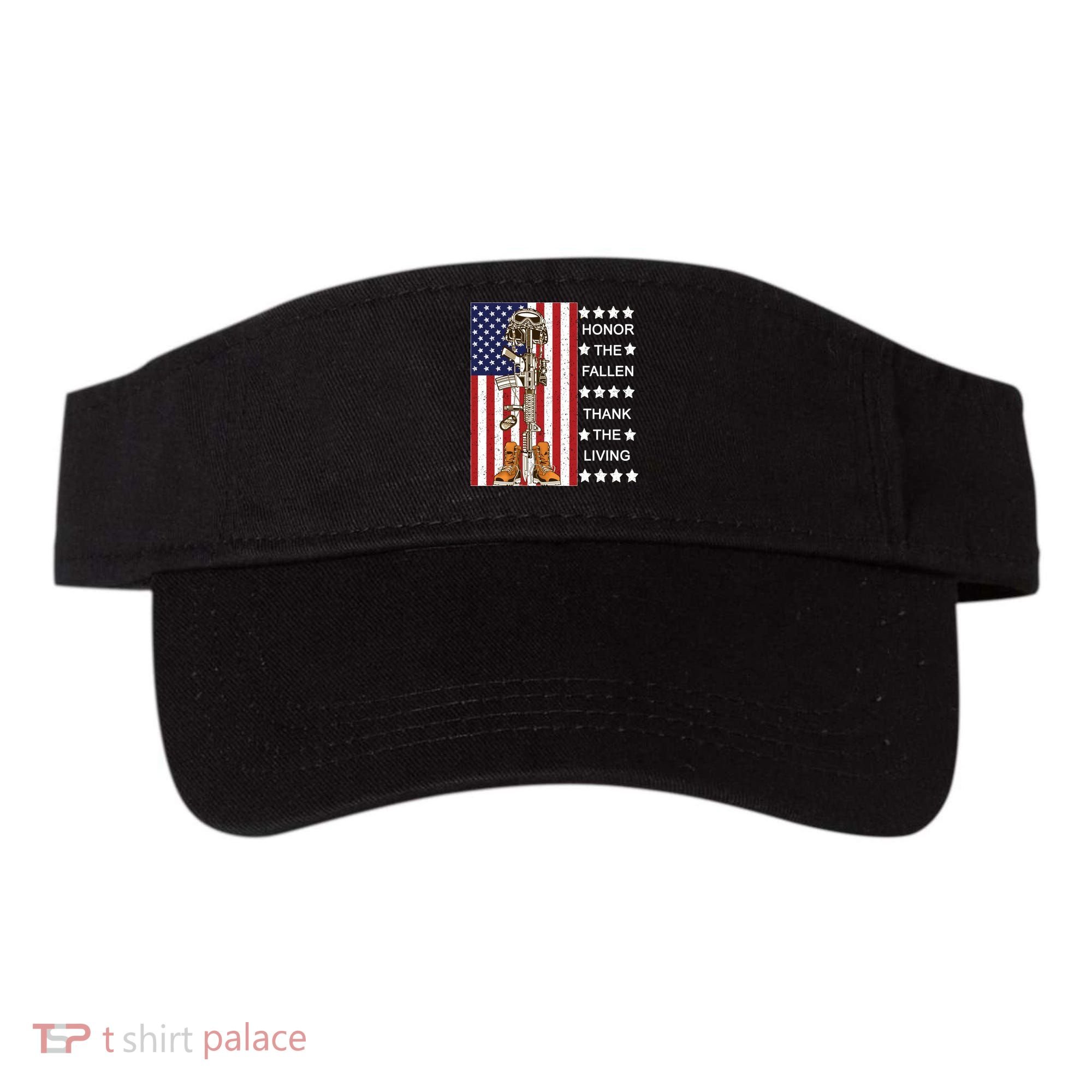 Honor The Fallen Thank The Living Memorial Day Veteran Visor