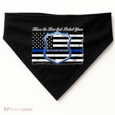 Honor The Lives That Protect Yours Blue Lives Matter USA-Made Doggie Bandana