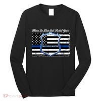 Honor The Lives That Protect Yours Blue Lives Matter Long Sleeve Shirt thumb 0