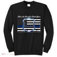 Honor The Lives That Protect Yours Blue Lives Matter Sweatshirt thumb 0