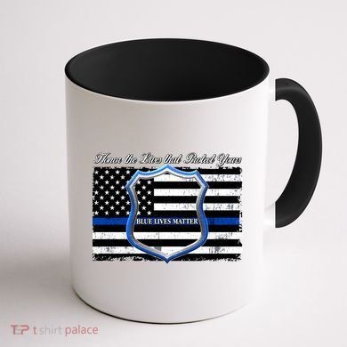 Honor The Lives That Protect Yours Blue Lives Matter Coffee Mug back