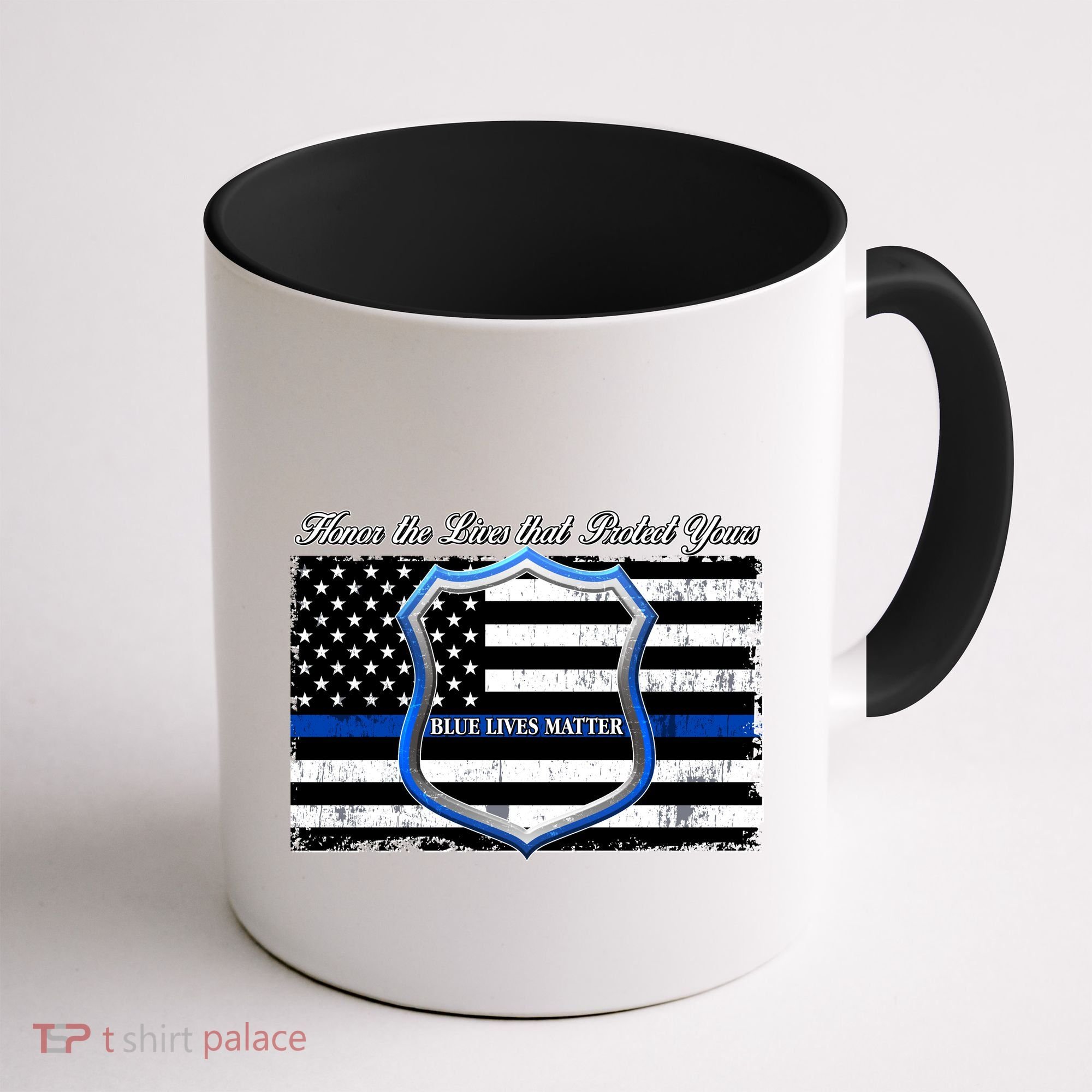 Honor The Lives That Protect Yours Blue Lives Matter Coffee Mug