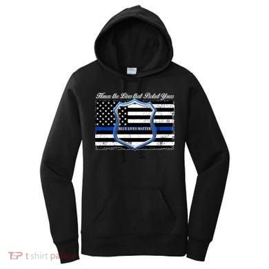 Honor The Lives That Protect Yours Blue Lives Matter Women's Hoodie
