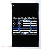 Honor The Lives That Protect Yours Blue Lives Matter Golf Towel thumb 0