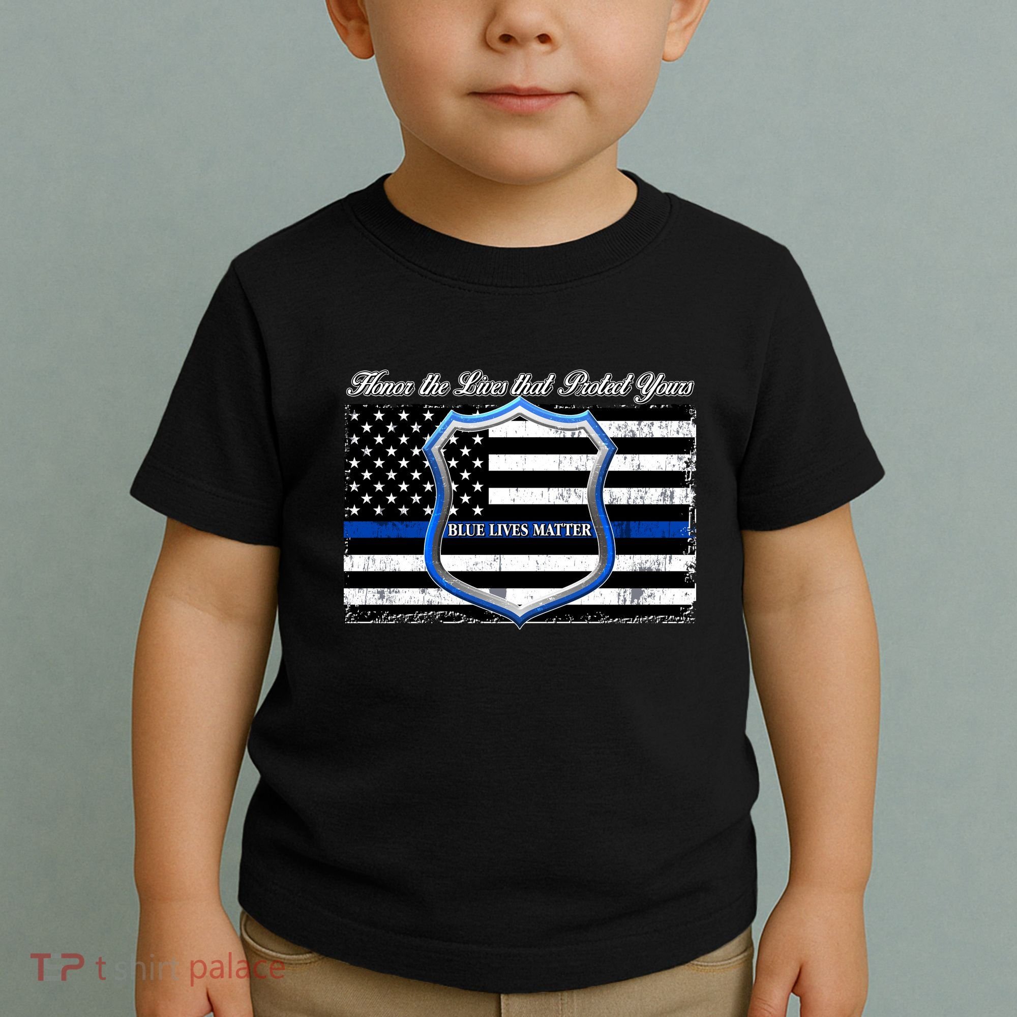 Honor The Lives That Protect Yours Blue Lives Matter Toddler T-Shirt