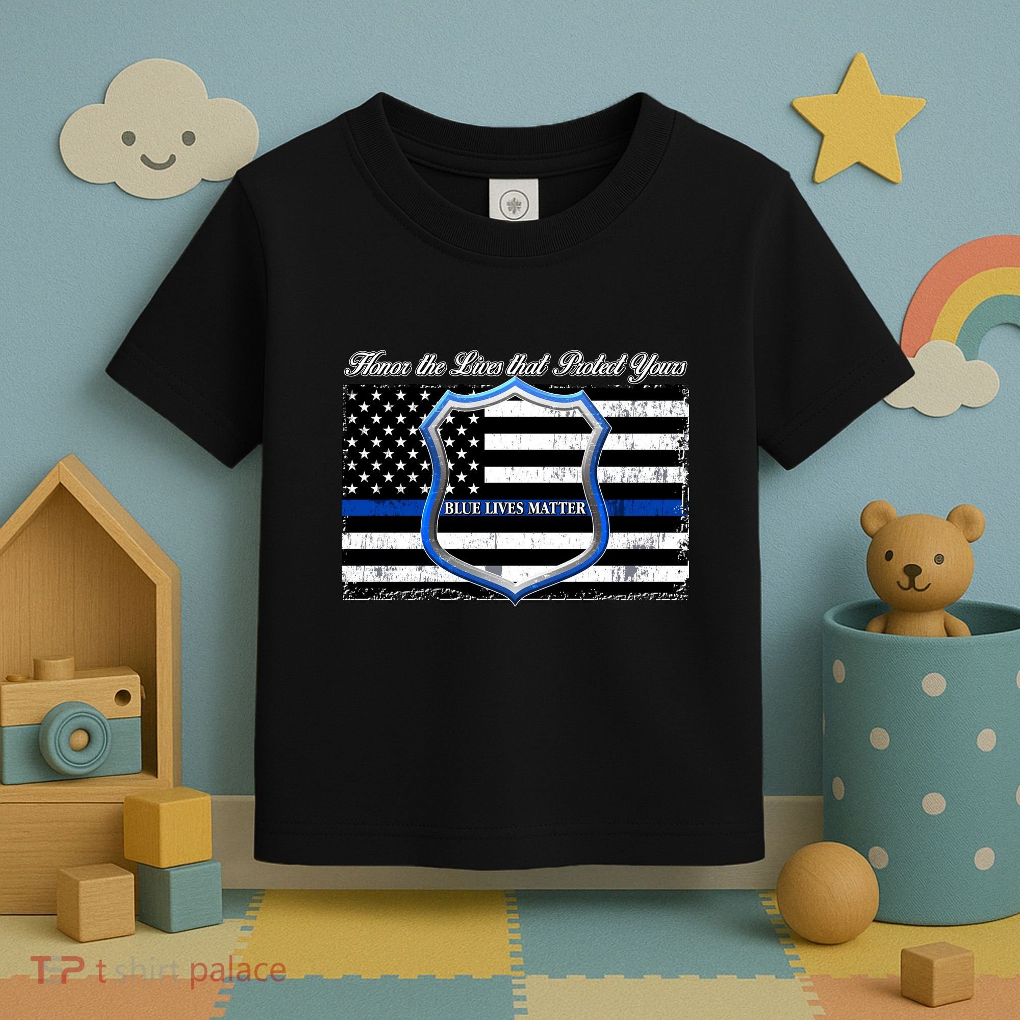 Honor The Lives That Protect Yours Blue Lives Matter Toddler T-Shirt