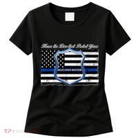 Honor The Lives That Protect Yours Blue Lives Matter Women's T-Shirt thumb 0