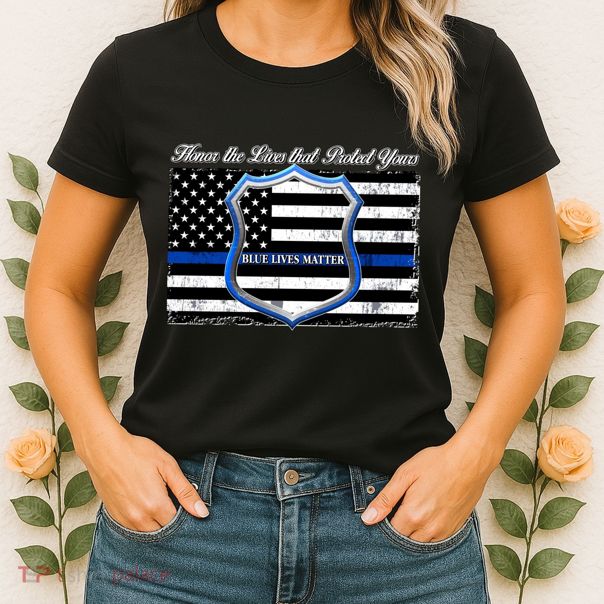 Honor The Lives That Protect Yours Blue Lives Matter Women's T-Shirt