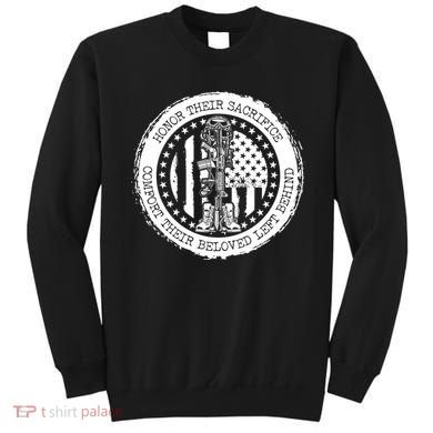Honor Their Sacrifice Comfort Their Beloved Left Behind Sweatshirt