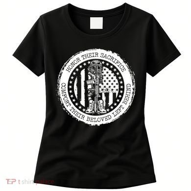 Honor Their Sacrifice Comfort Their Beloved Left Behind Women's T-Shirt