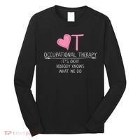 Heart OT Occupational Therapy Funny Therapist Assistant Long Sleeve Shirt thumb 0