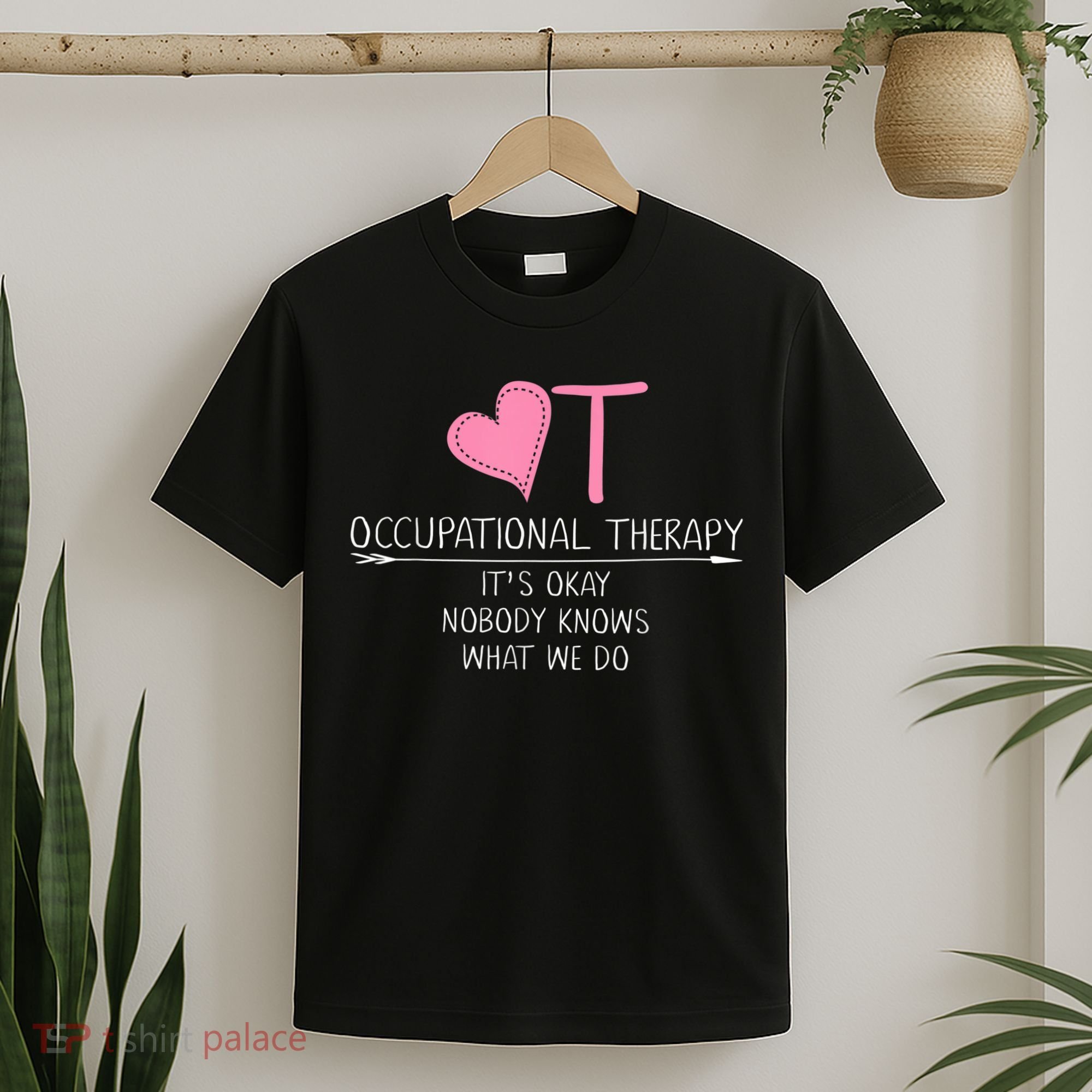 Heart OT Occupational Therapy Funny Therapist Assistant T-Shirt