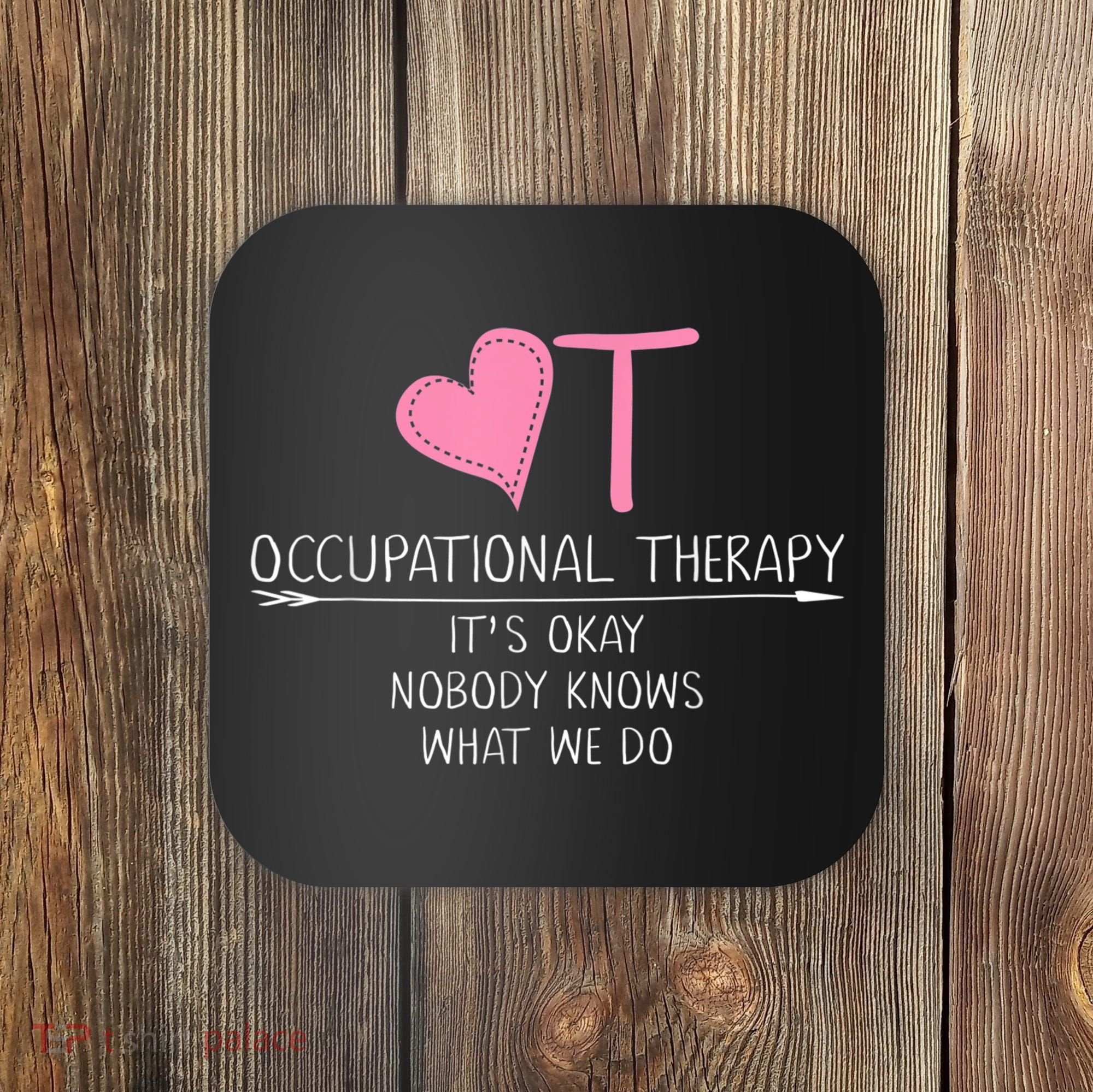 Heart OT Occupational Therapy Funny Therapist Assistant Coaster