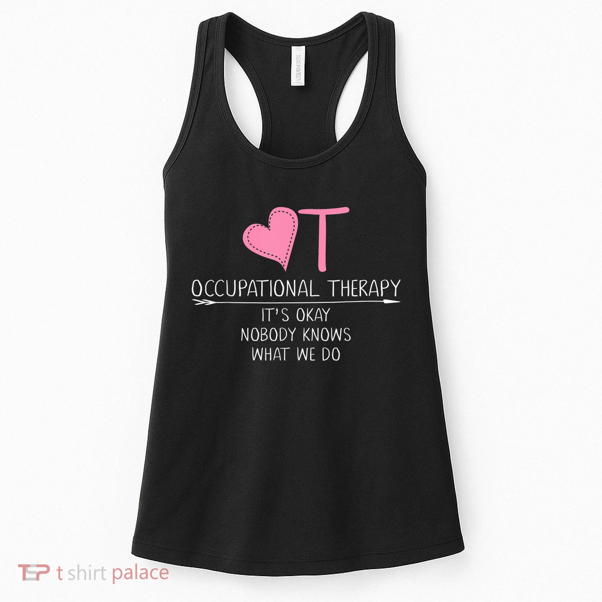 Heart OT Occupational Therapy Funny Therapist Assistant Women's Tank Top