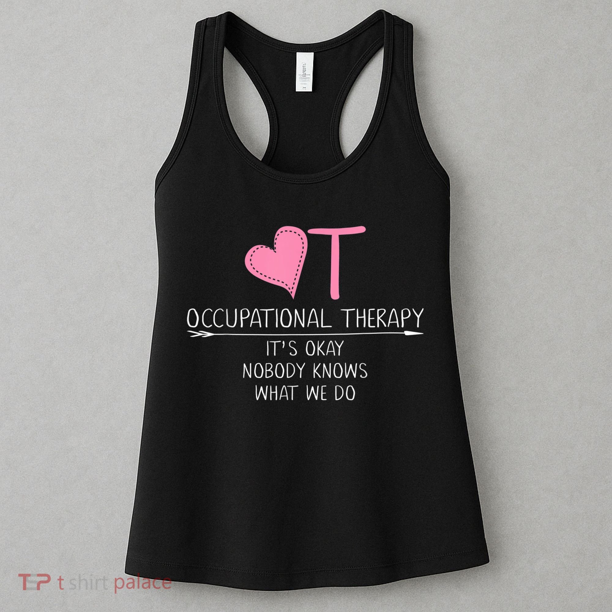 Heart OT Occupational Therapy Funny Therapist Assistant Women's Tank Top