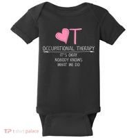 Heart OT Occupational Therapy Funny Therapist Assistant Baby Bodysuit thumb 0
