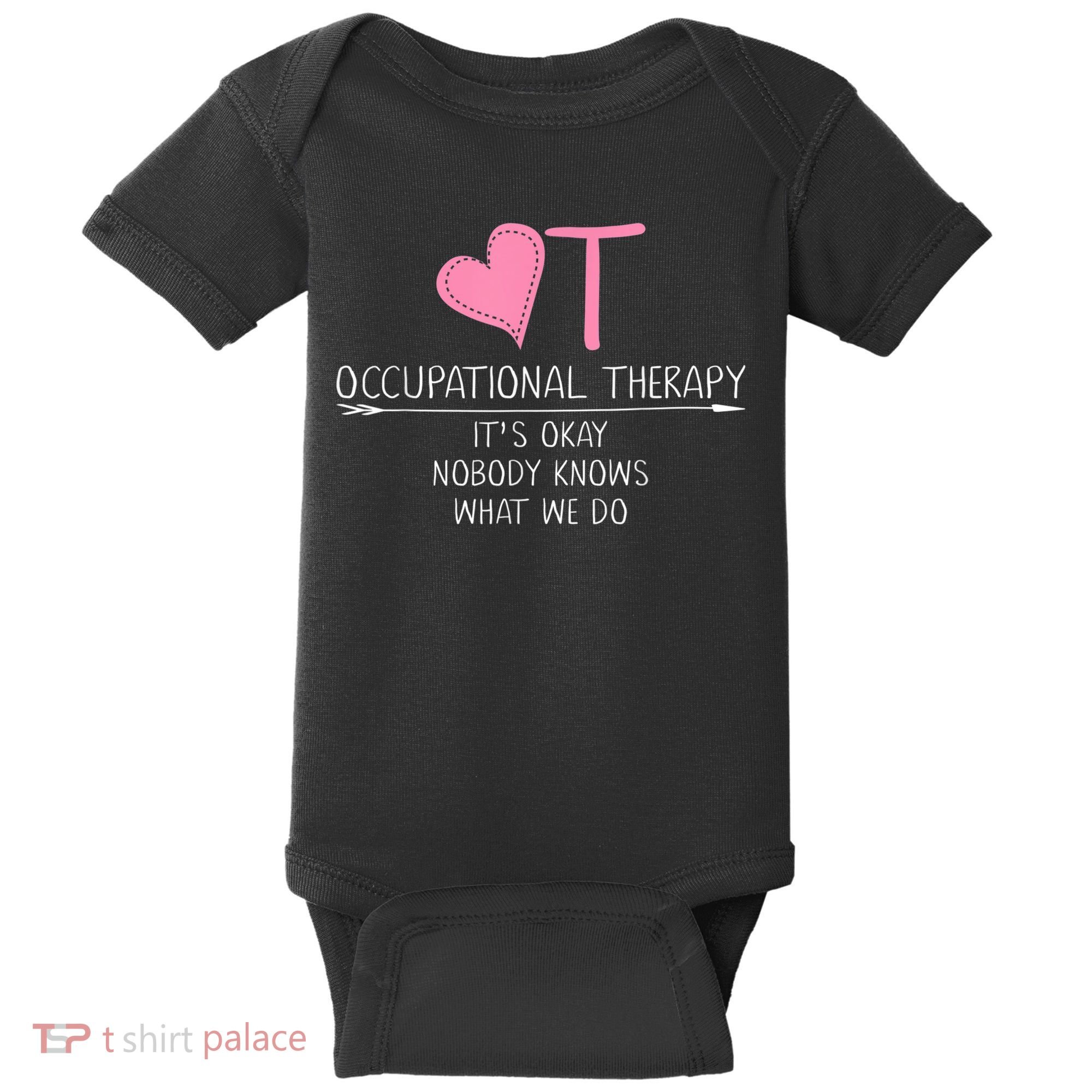 Heart OT Occupational Therapy Funny Therapist Assistant Baby Bodysuit
