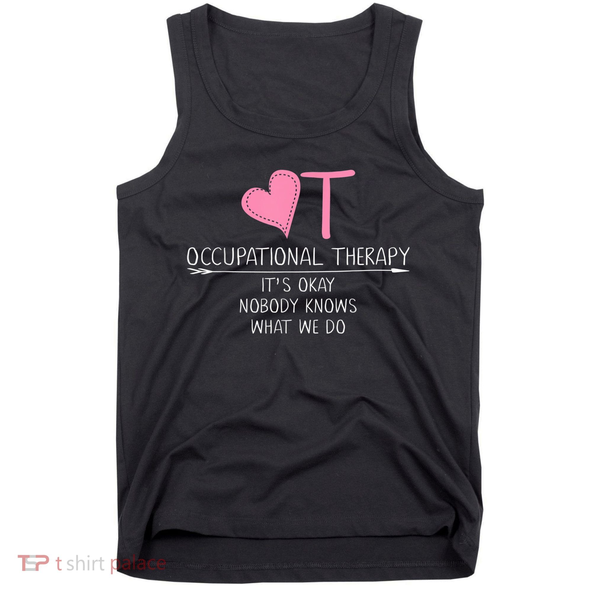 Heart OT Occupational Therapy Funny Therapist Assistant Tank Top