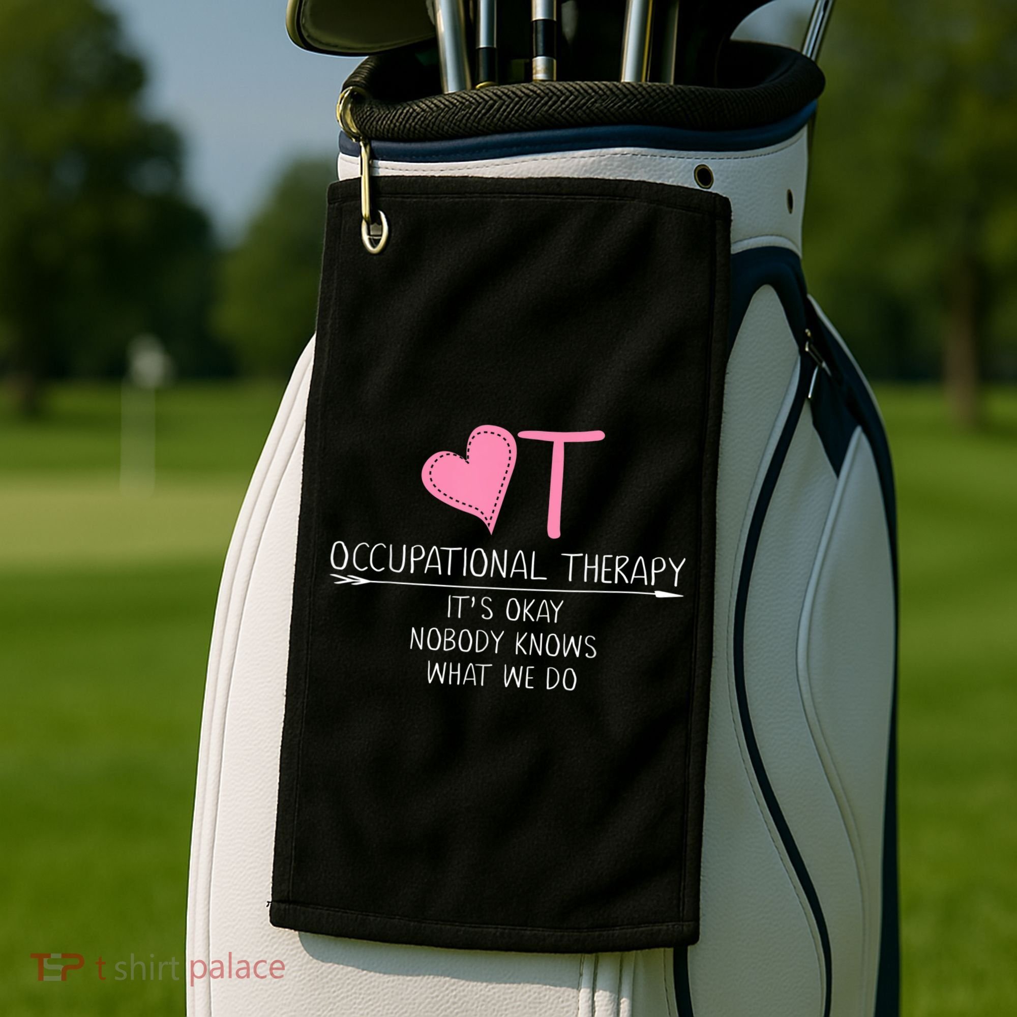 Heart OT Occupational Therapy Funny Therapist Assistant Golf Towel