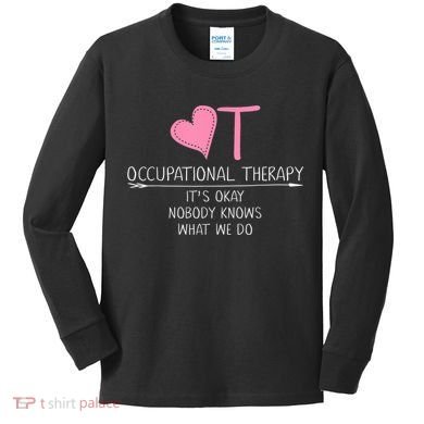 Heart OT Occupational Therapy Funny Therapist Assistant Kids Long Sleeve Shirt