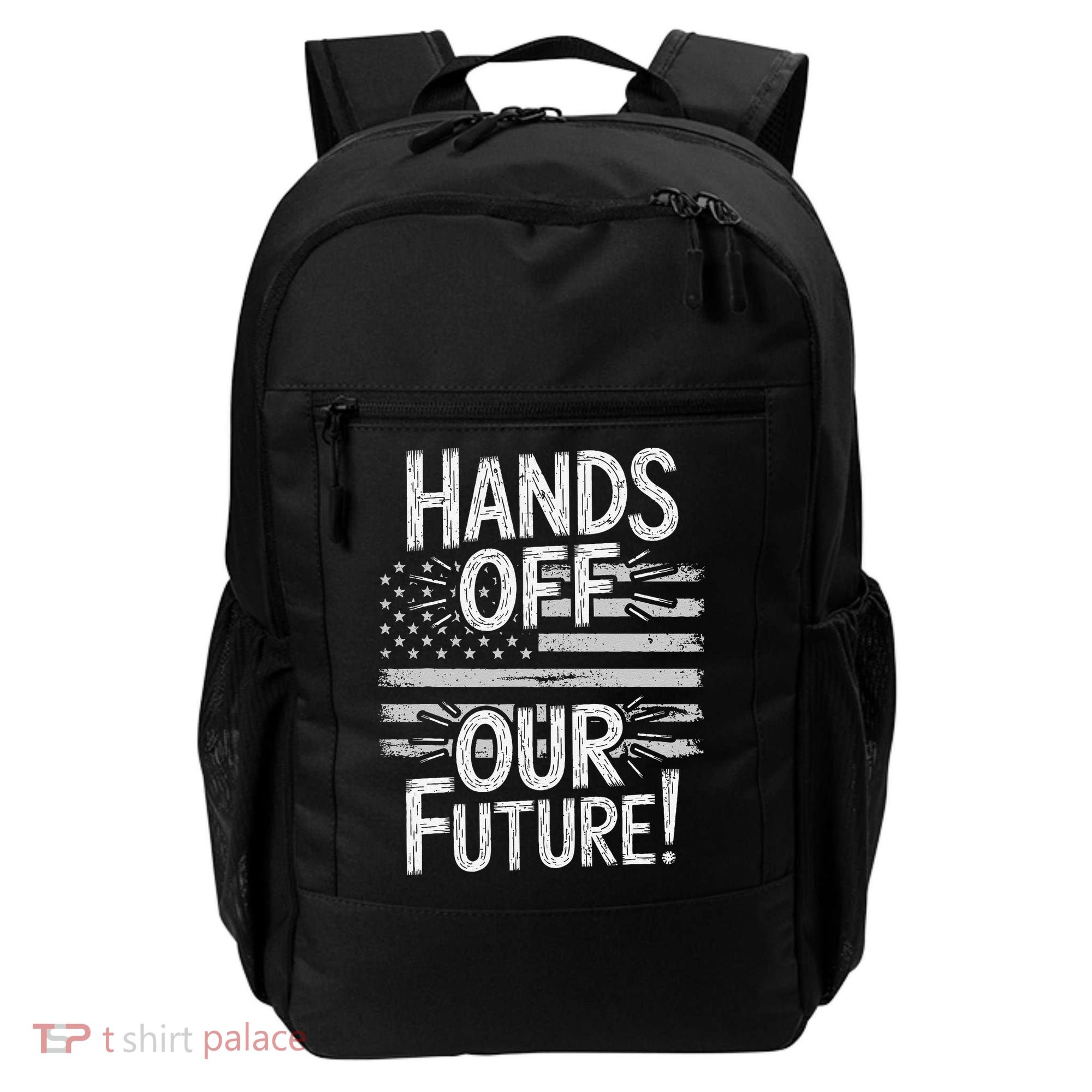 Hands Off Our Future Pro Democracy Anti MAGA Anti Oligarchy Backpack