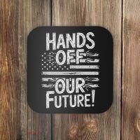 Hands Off Our Future Pro Democracy Anti MAGA Anti Oligarchy Coaster thumb 0