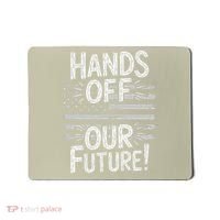Hands Off Our Future Pro Democracy Anti MAGA Anti Oligarchy Mousepad thumb 0